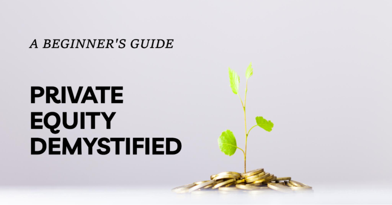 The Beginner's Guide To Understanding Private Equity