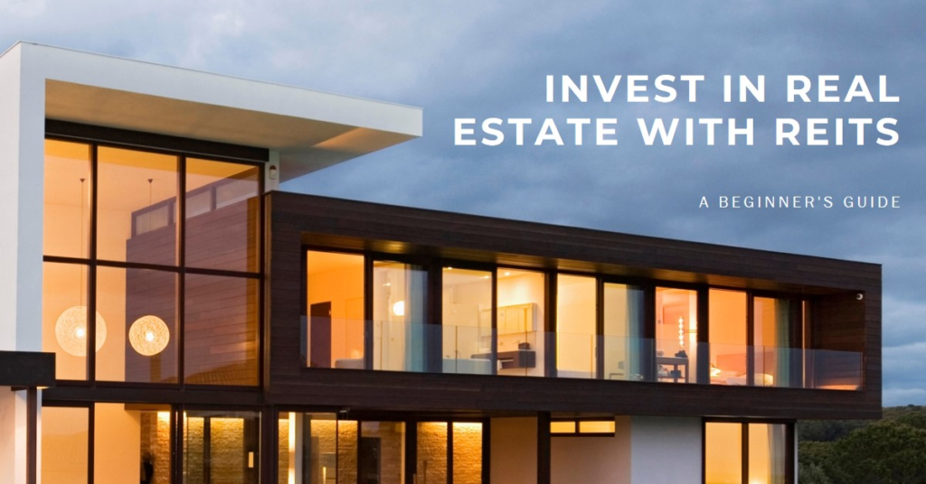 Beginner's Guide To Real Estate Investment Trusts (REITs)